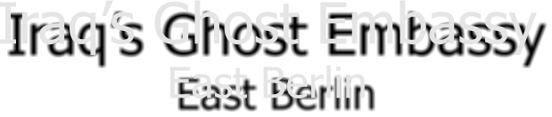 Iraqs Ghost Embassy East Berlin