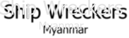 Ship Wreckers Myanmar