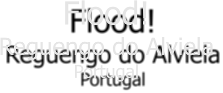 Flood! Reguengo do Alviela Portugal