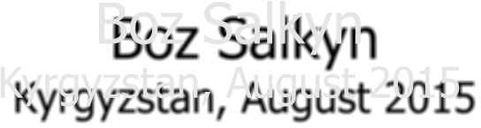 Boz Salkyn Kyrgyzstan, August 2015