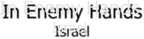 In Enemy Hands Israel