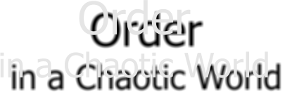 Order  in a Chaotic World