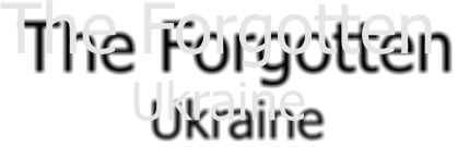 The Forgotten Ukraine