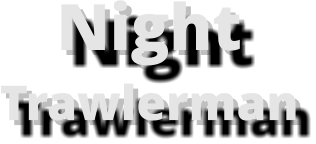 NightTrawlerman