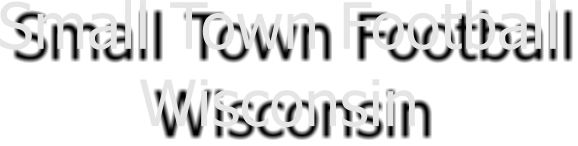 Small Town Football Wisconsin