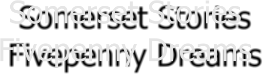 Somerset Stories Fivepenny Dreams