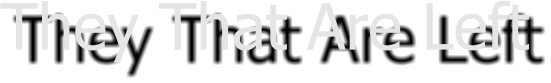 They That Are Left
