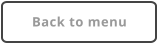Back to menu