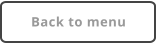 Back to menu