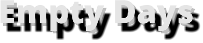 Empty Days