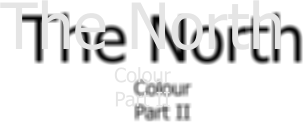 The North Colour Part II