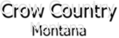 Crow Country Montana