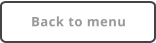 Back to menu