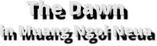 The Dawn  in Muang Ngoi Neua